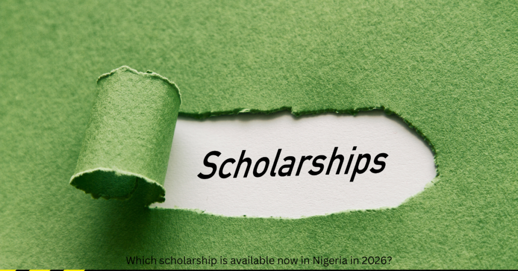 Which scholarship is available now in Nigeria in 2026?